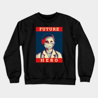 Future Hero - Medical Student In Medschool Funny Gift For Nurse & Doctor Medicine Crewneck Sweatshirt